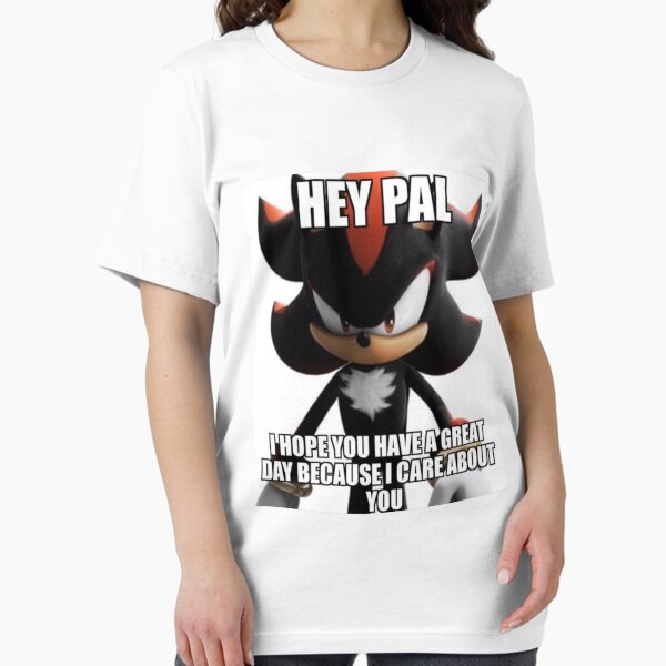 Item preview, Shadow the Hedgehog Hey Pal Meme designed and sold by neogirl.