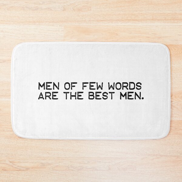 Item preview, Men of few words are the best men (black) designed and sold by didijuca.