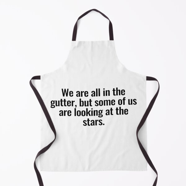 Item preview, We are all in the gutter, but some of us are looking at the stars. designed and sold by Vanion.