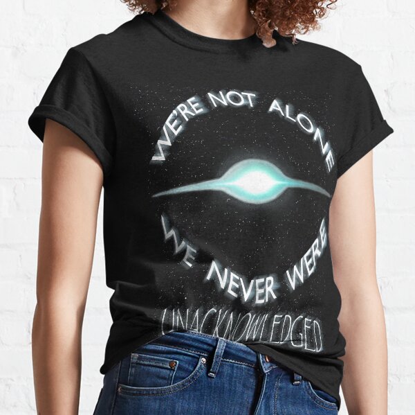 UNACKNOWLEDGED Classic T-Shirt