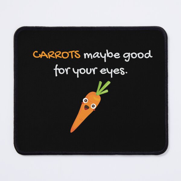 Item preview, Carrot Shirt Carrots Maybe Good For Your Eyes Funny Gift Tee designed and sold by haselshirt.