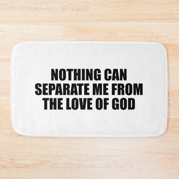 Item preview, Nothing can separate me from the love of God designed and sold by Colorfulandfun.