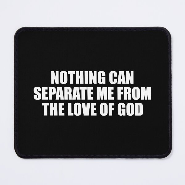 Item preview, Nothing can separate me from the love of God designed and sold by Colorfulandfun.