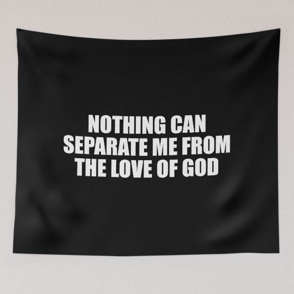 Item preview, Nothing can separate me from the love of God designed and sold by Colorfulandfun.