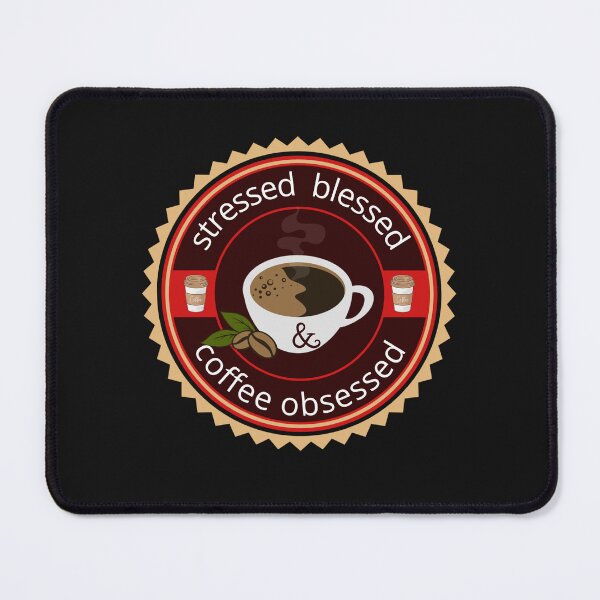Item preview, stressed blessed and coffee obsessed designed and sold by H-ALPHA.