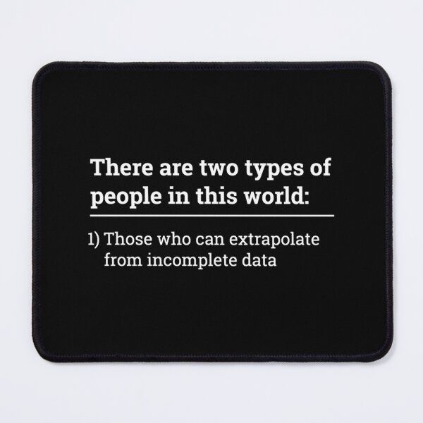 Item preview, Two types of people - can extrapolate incomplete data  designed and sold by synergyone1.