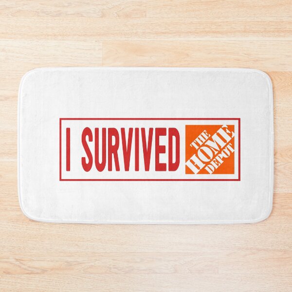 Item preview, i survived the home depot designed and sold by The-Mage.