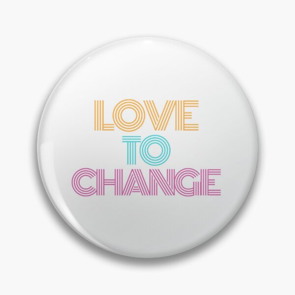 Item preview, Love to Change  designed and sold by AbiLeads.
