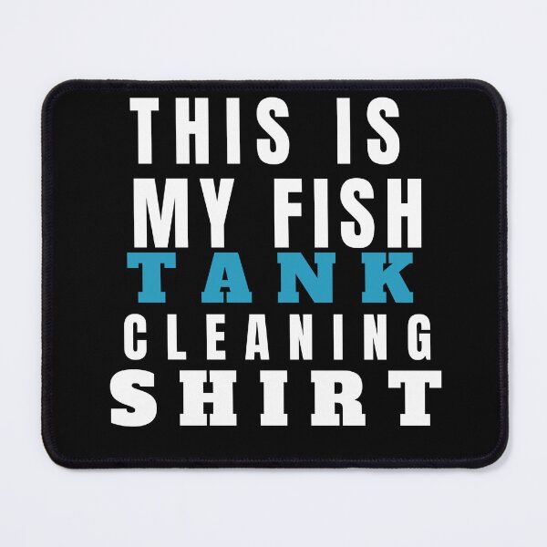 Item preview, This is my fish tank CLEANING shirt funny Gift For Fishermen,fish owner quote designed and sold by ourpretty.
