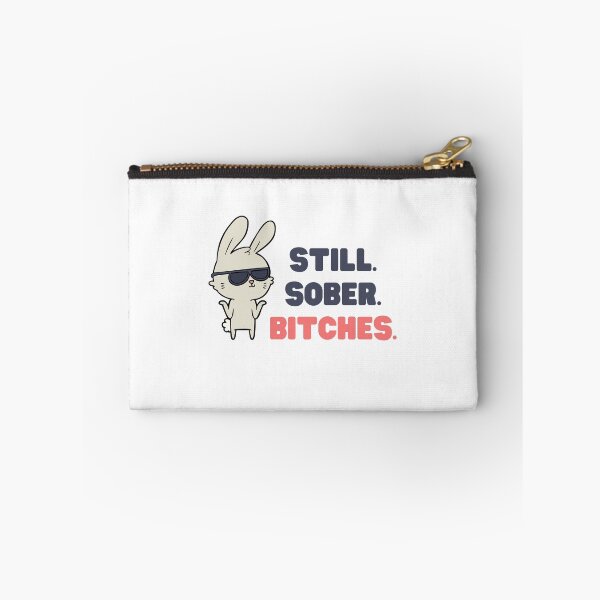Item preview, STILL SOBER BITCHES FUNNY COOL BUNNY AA DESIGN designed and sold by appareltolove.