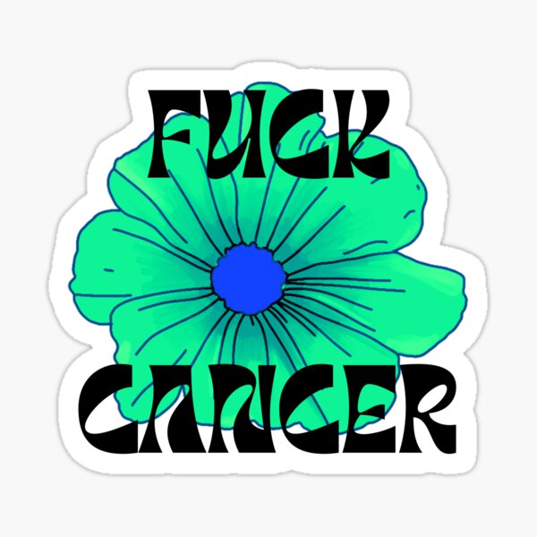 Item preview, Fuck Cancer | Aqua Flower | Cancer Awareness | Delicate Fucking Flower | Sweary Words designed and sold by The Misadventures of Jo.