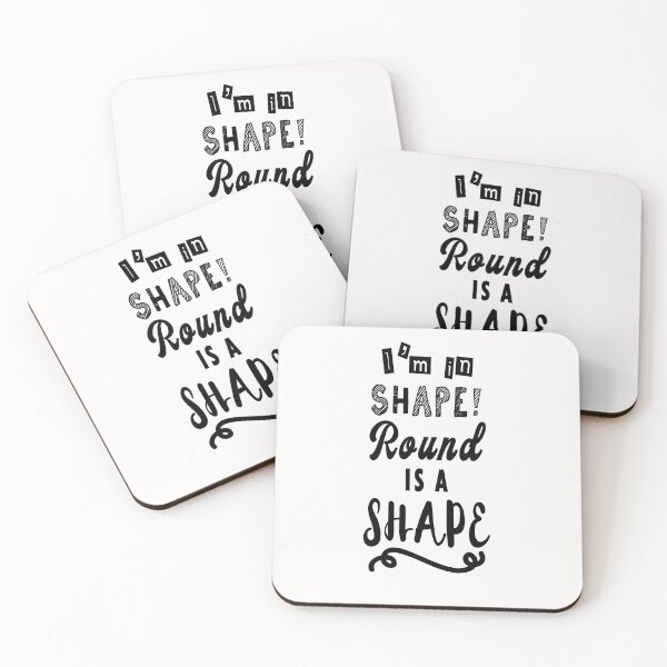 Item preview, I'm in shape round is a shape. designed and sold by TheFoolsGallery.