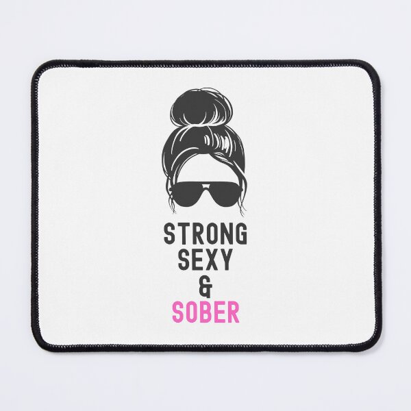 Item preview, STRONG SEXY AND SOBER COOL AA DESIGN designed and sold by appareltolove.