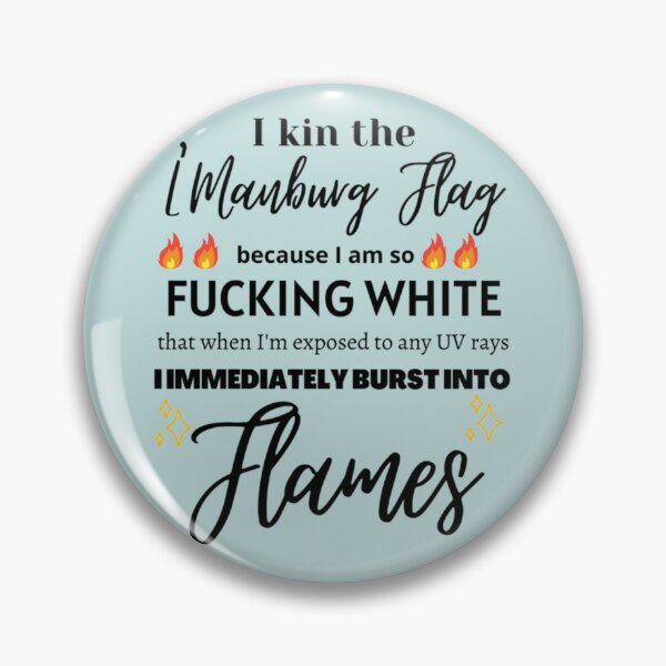 Item preview, I Kin The Lmanburg Flag Because I am So Fucking White    designed and sold by Shinyjukata.