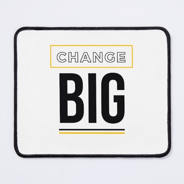 Item preview, Change Big. Big Change. designed and sold by AbiLeads.
