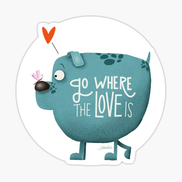 Allez où est l'amour Sticker
