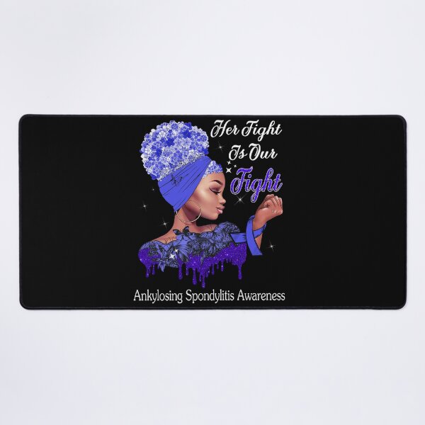 Item preview, Her Fight Is Our Fight Ankylosing Spondylitis Awareness designed and sold by Mnrshirley.