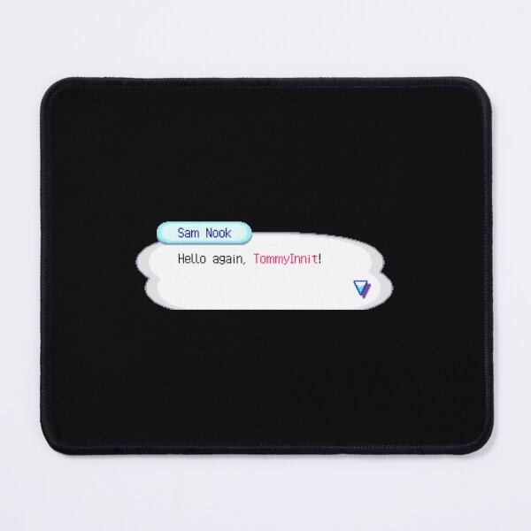Item preview, sam nook tommyinnit quote     designed and sold by Shinyjukata.
