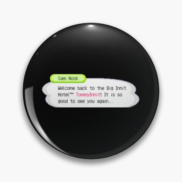 Item preview, sam nook tommyinnit quote    designed and sold by Shinyjukata.