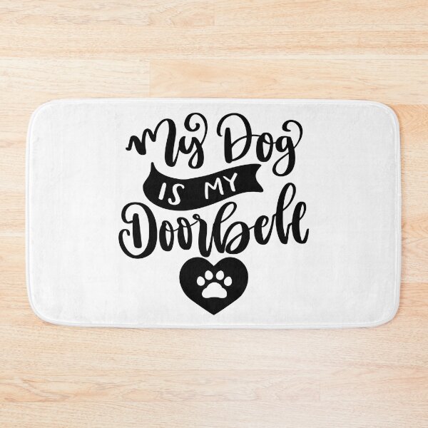 Item preview, My Dog Is My Doorbell. Funny Dog Or Cat Owner Design For All Dog And Cat Lovers. designed and sold by That Cheeky Tee.