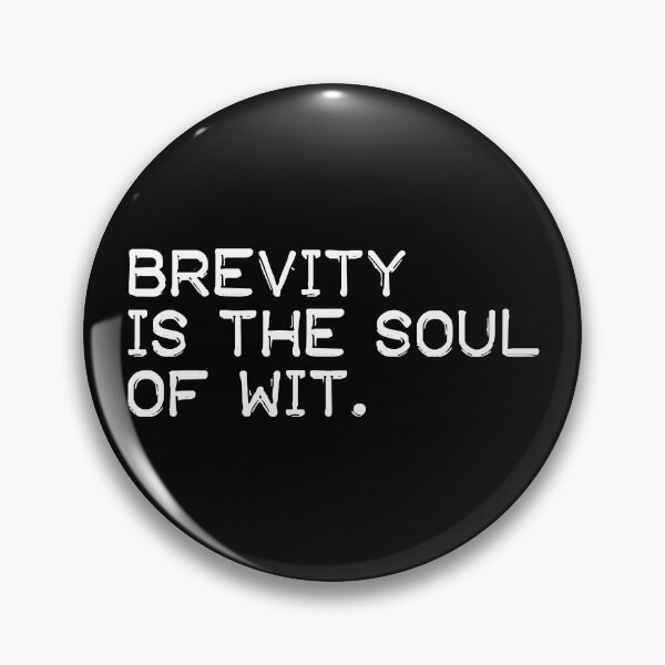 Item preview, Brevity is the soul of wit (white) designed and sold by didijuca.