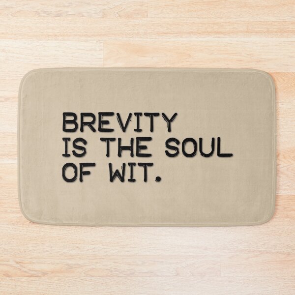 Item preview, Brevity is the soul of wit (black) designed and sold by didijuca.