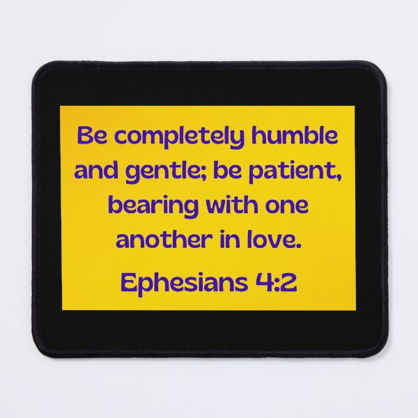 Item preview, Bible Verse Ephesians 4:2 designed and sold by Prayingwarrior.