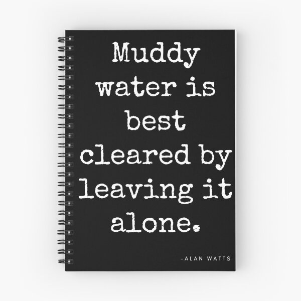 Item preview, "Muddy water is best cleared by leaving it alone. Alan Watts designed and sold by ManCardDesigns.