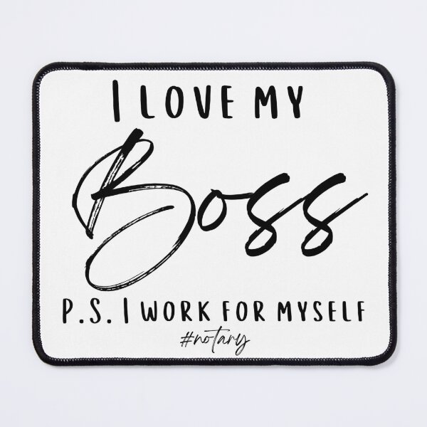 Item preview, I Love My Boss Notary designed and sold by funtshirtshop.