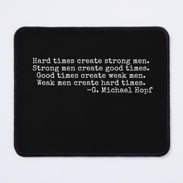 Item preview, Hard times create strong men... designed and sold by ManCardDesigns.