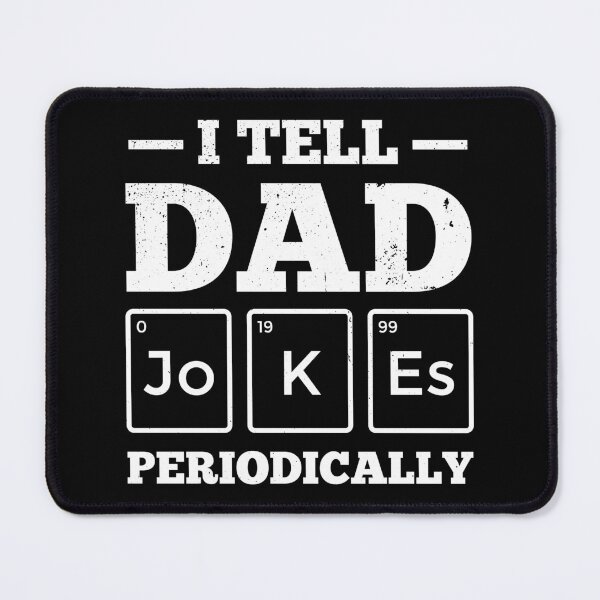 Item preview, I Tell Dad Jokes Periodically Periodic Table Punny Father designed and sold by haselshirt.