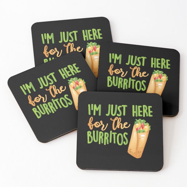 Item preview, I'm Just Here For The Burritos designed and sold by Dufawa.