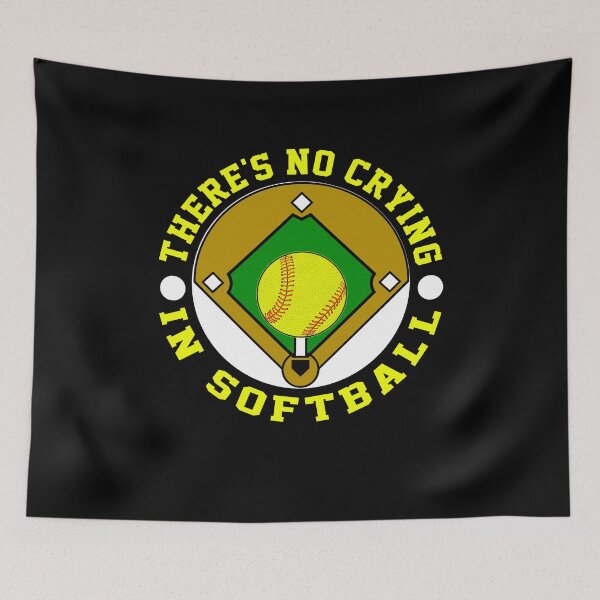 Item preview, There’s No Crying in Softball T-Shirt designed and sold by Danny Cuevas.