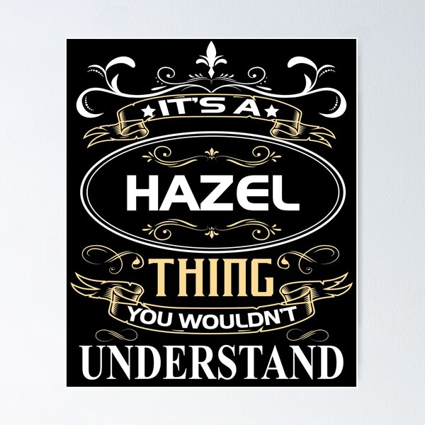 Item preview, Hazel Name Shirt It's A Hazel Thing You Wouldn't Understand designed and sold by JusticeJava.