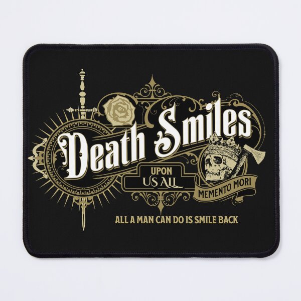 Item preview, Death Smiles Upon Us All... All a Man Can Do is Smile Back designed and sold by ManCardDesigns.
