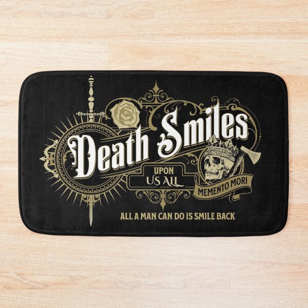 Item preview, Death Smiles Upon Us All... All a Man Can Do is Smile Back designed and sold by ManCardDesigns.