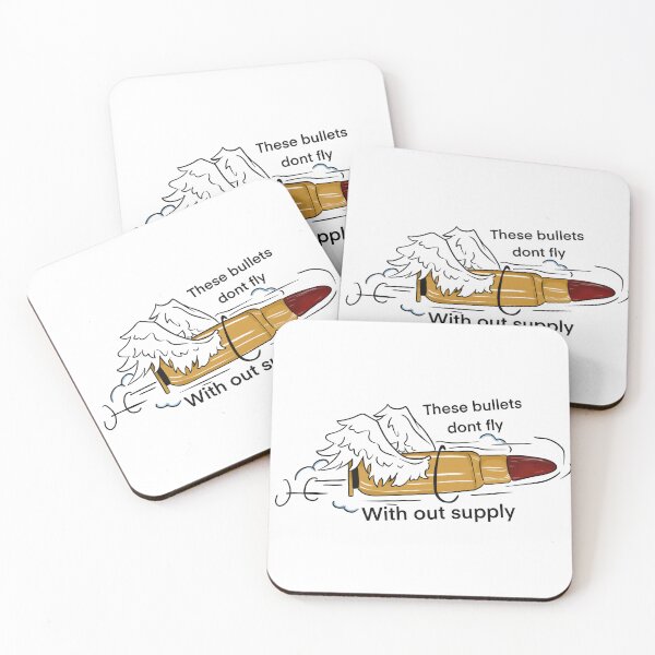 Item preview, These bullets don’t fly with out supply  army memes designed and sold by VInDisguise.