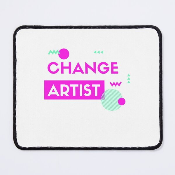 Item preview, Change Artist designed and sold by AbiLeads.