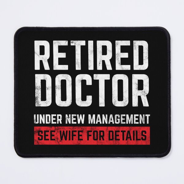 Item preview, Retired Doctor Funny Retirement Retiree Gift Idea designed and sold by haselshirt.