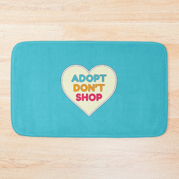 Item preview, Adopt Don't Shop designed and sold by iamwickedthings.