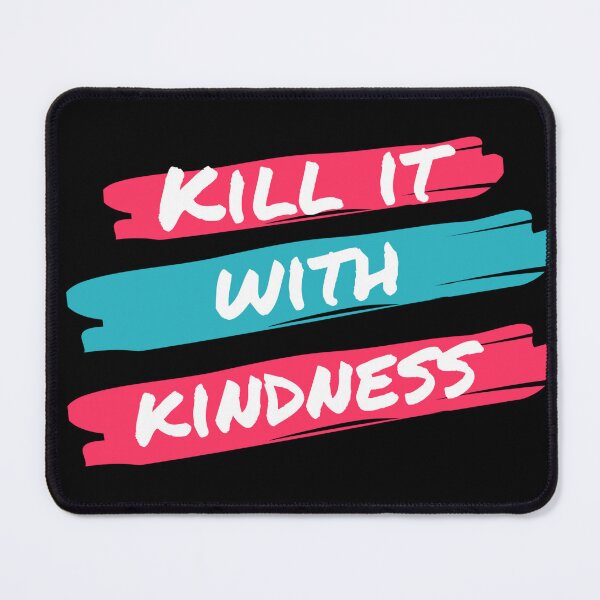 Item preview, Kill it with kindness designed and sold by W.A.Kalpana Wijsinghe.