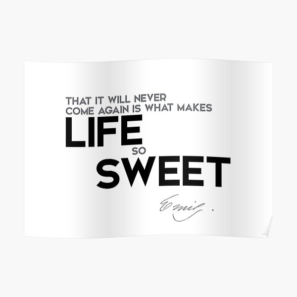 life will never come again - emily dickinson Poster