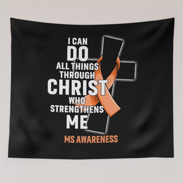 Item preview, I Can Do All Things Through Christ Who Strengthens Me MS Awareness designed and sold by Hatjar.