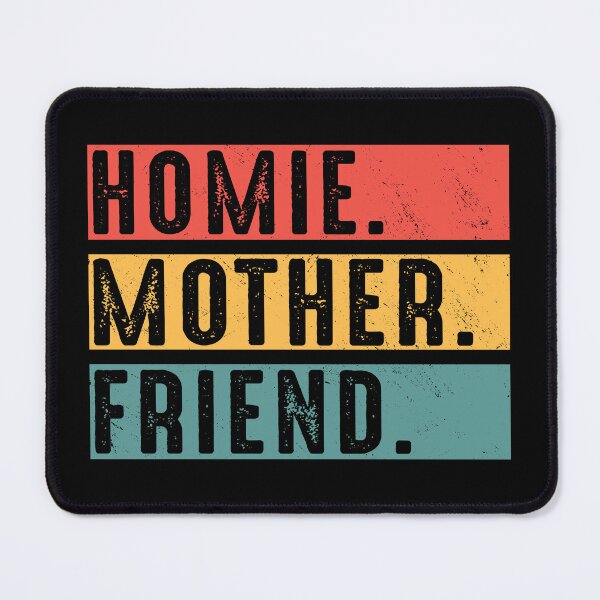 Item preview, Homie Mother Friend Mothers Day Best Mom Ever Loving Mama designed and sold by haselshirt.