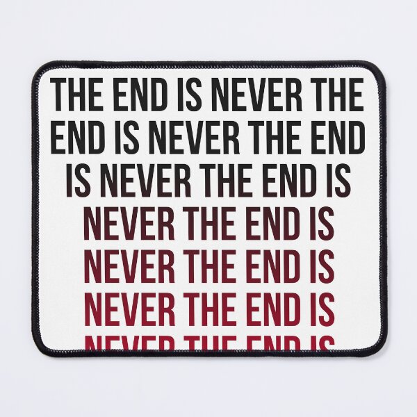 Item preview, THE END IS NEVER THE END // The Stanley Parable Fanart designed and sold by CYBER-BAT.