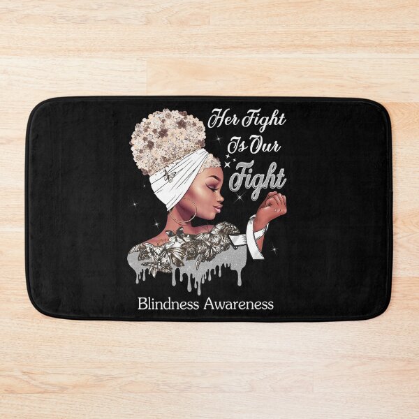 Item preview, Her Fight Is Our Fight Blindness Awareness designed and sold by Mnrshirley.