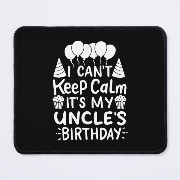Item preview, I Can't Keep Calm It's My Uncle's Birthday Men Gift designed and sold by haselshirt.