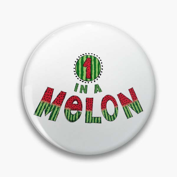 Item preview, 1 In A Melon - You are One In A Melon designed and sold by molamode.