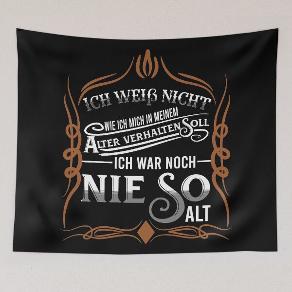 Item preview, Ich weiß nicht, wie ich mich in meinem Alter verhalten soll, ich war noch nie so alt designed and sold by DsignTByMason.