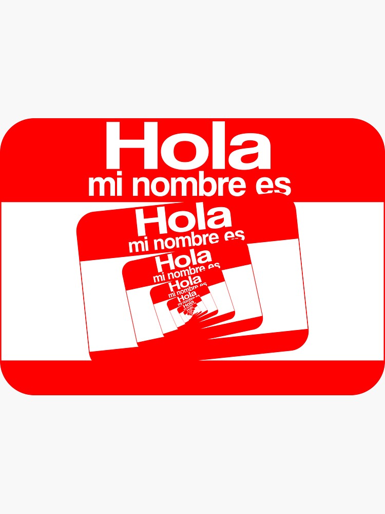 Hola Mi Nombre Es Stickers for Sale | Redbubble